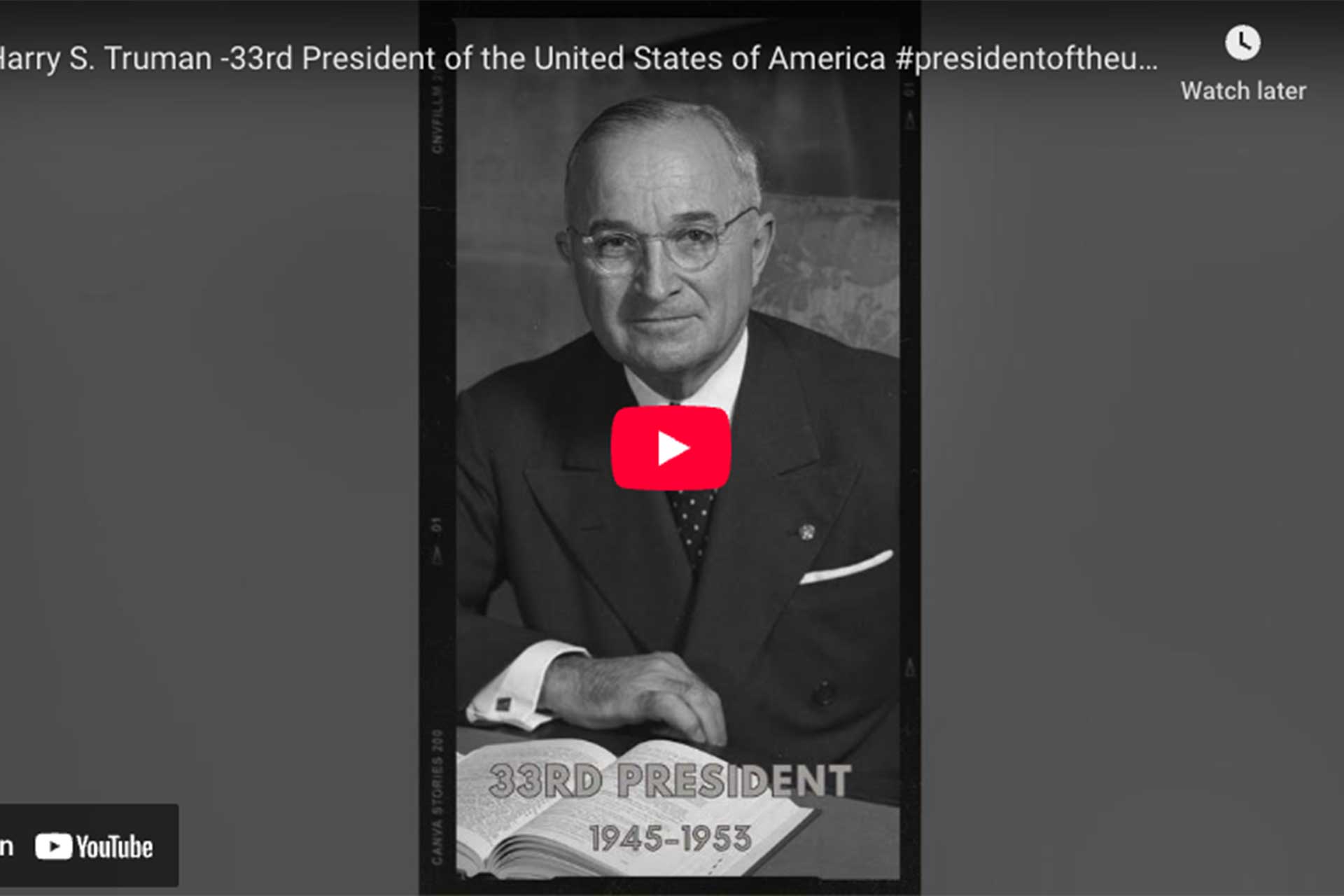 [VIDEO] Harry S. Truman -33rd President of the United States of America